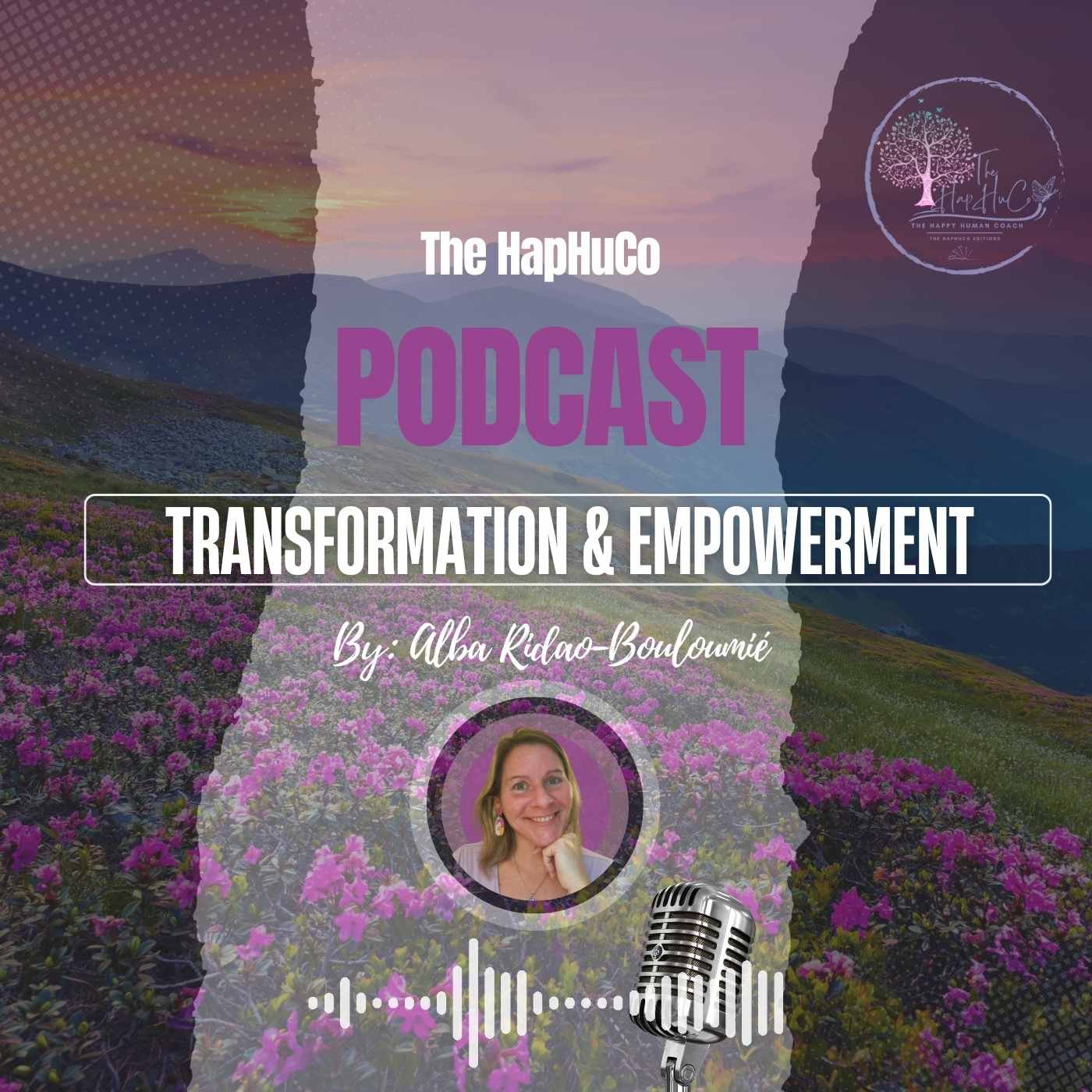 The HapHuCo Podcast - Transformation and Empowerment